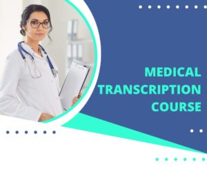 Medical Transcription Course - Iconic Training Institutes
